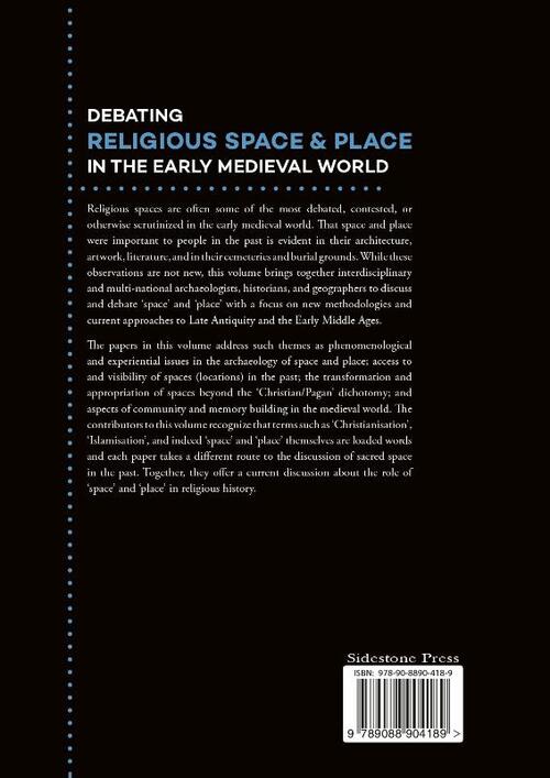 Debating religious space and place in the early medieval world c. ad 300-1000