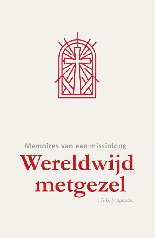 Jan A.B. Jongeneel Wereldwijd metgezel -   (ISBN: 9789088974656)