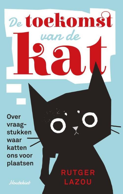 Rutger Lazou De toekomst van de kat -   (ISBN: 9789089247865)