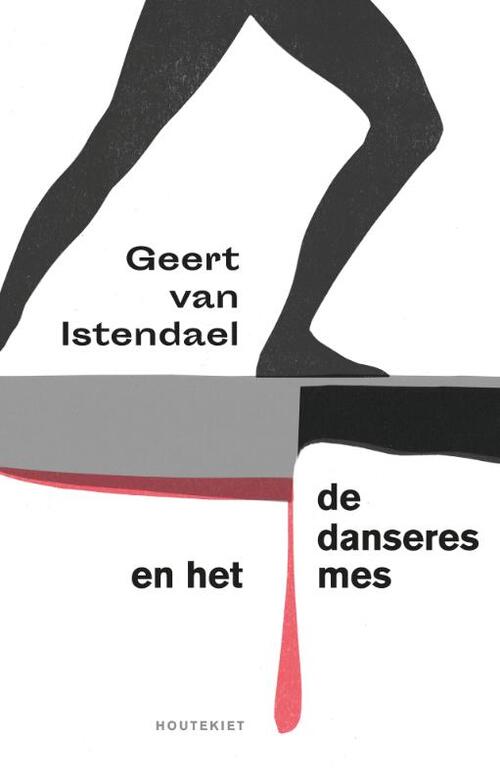 De danseres en het mes -  Geert van Istendael (ISBN: 9789089248596)