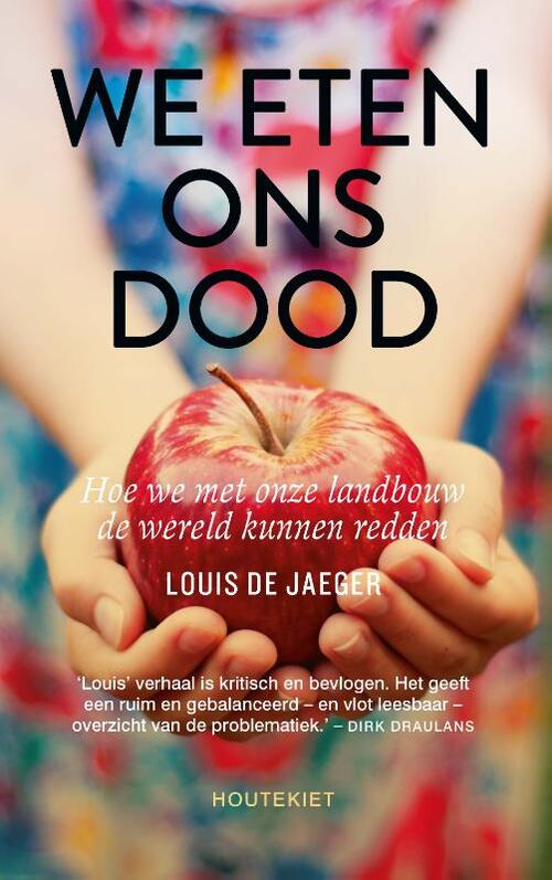 We eten ons dood -  Louis de Jaeger (ISBN: 9789089249760)
