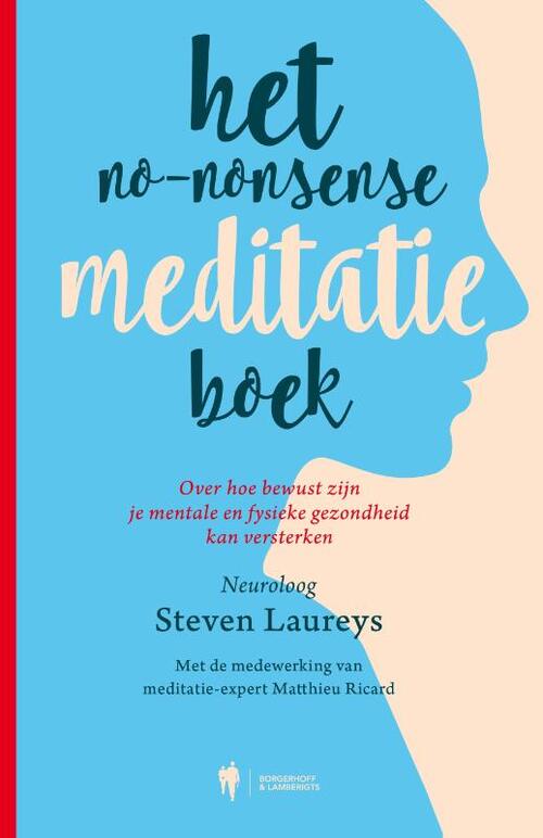 Het no-nonsense meditatieboek -  Matthieu Riccard, Steven Laureys (ISBN: 9789089316394)