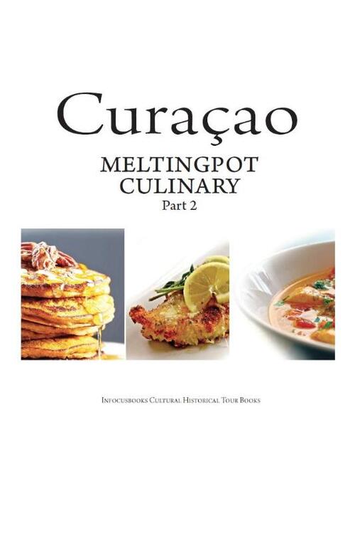 Curacao Meltingpot Culinair