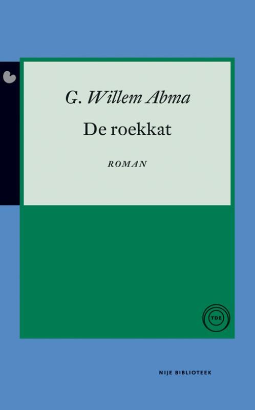De roekkat -  G. Willem Abma (ISBN: 9789089543691)