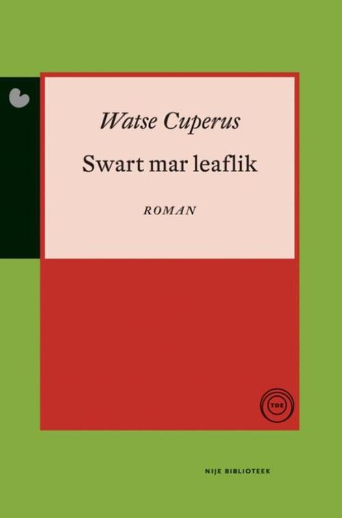 Swart mar leaflik -  Watse Cuperus (ISBN: 9789089543745)
