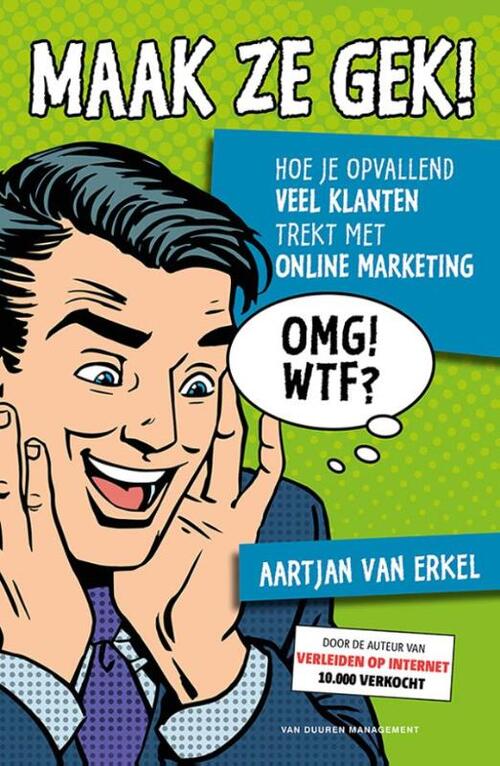 Maak ze gek! -  Aartjan van Erkel (ISBN: 9789089653345)