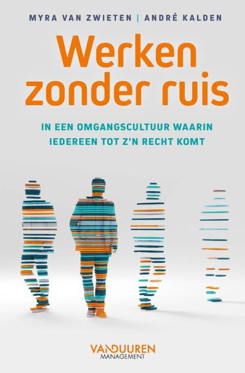 Werken zonder ruis -  Andre Kalden, Myra van Zwieten (ISBN: 9789089656421)