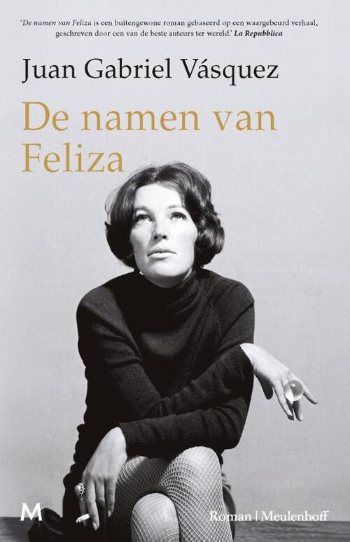 De namen van Feliza -  Juan Gabriel Vásquez (ISBN: 9789089683533)
