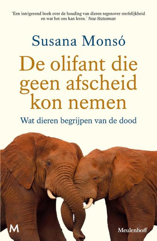 De olifant die geen afscheid kon nemen -  Susana Monsó (ISBN: 9789089683656)