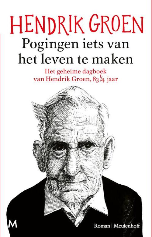 Pogingen iets van het leven te maken -  Hendrik Groen (ISBN: 9789089684424)