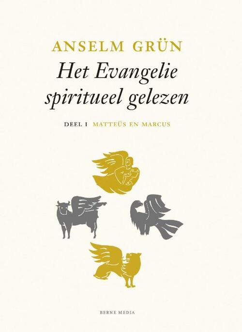Matteüs en Marcus deel I - Het evangelie spiritueel gelezen -  Anselm Grün (ISBN: 9789089723444)