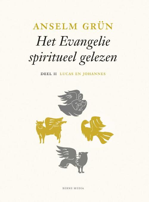 Lucas en Johannes deel II - Het evangelie spiritueel gelezen -  Anselm Grün (ISBN: 9789089724328)