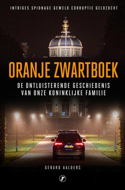 Oranje Zwartboek -  Gerard Aalders (ISBN: 9789089750112)