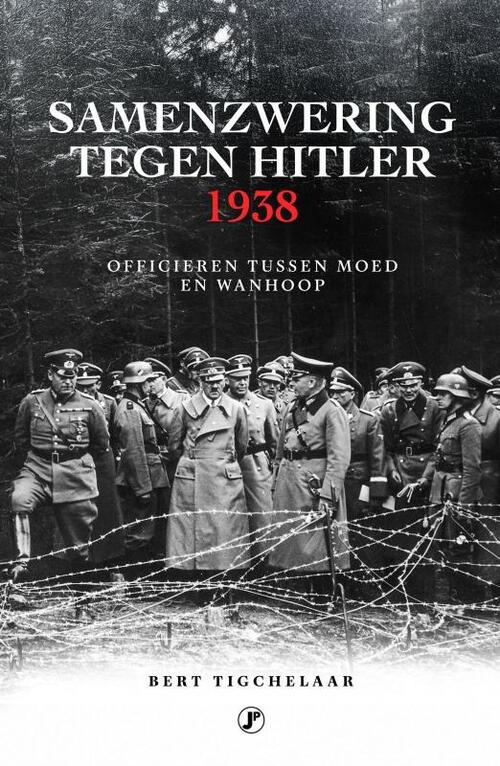 Samenzwering tegen Hitler -  Bert Tigchelaar (ISBN: 9789089750334)