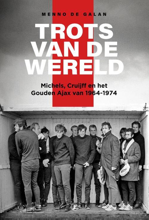 Trots van de wereld -  Menno de Galan (ISBN: 9789089756275)