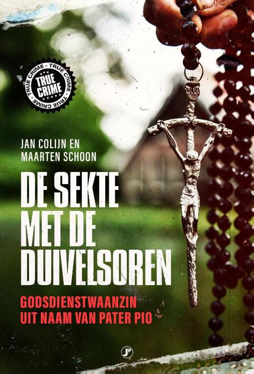 Jan Colijn, Maarten Schoon De sekte met de duivelsoren -   (ISBN: 9789089756374)