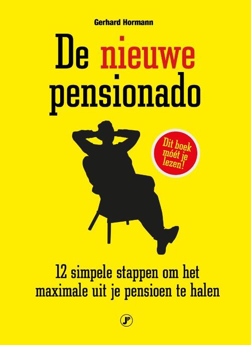 De nieuwe pensionado -  Gerhard Hormann (ISBN: 9789089756770)