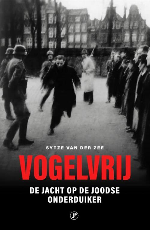 Vogelvrij -  Sytze van der Zee (ISBN: 9789089758163)