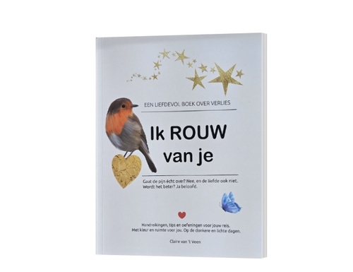 Ik rouw van je -  Claire van 't Veen (ISBN: 9789090367781)
