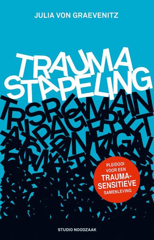 Traumastapeling -  Julia Von Graevenitz (ISBN: 9789090380759)