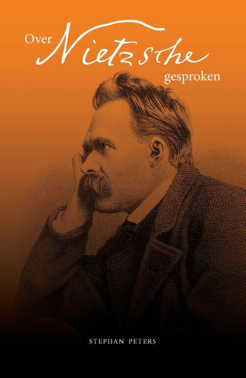 Over Nietzsche gesproken -  Stephan Peters (ISBN: 9789090399706)