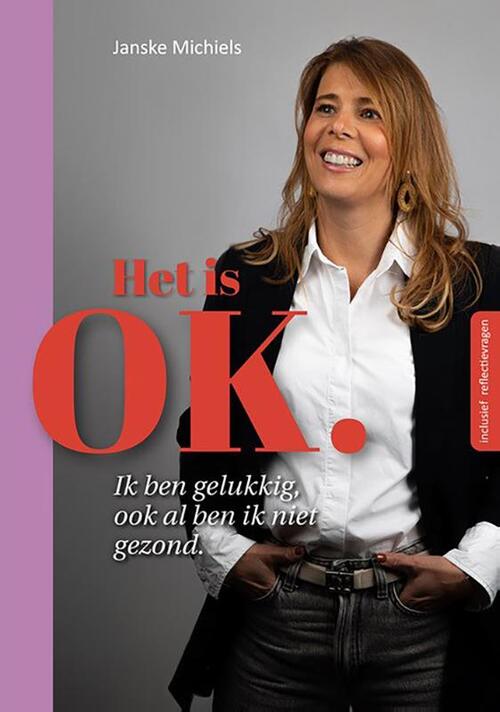Het is OK. -  Janske Michiels (ISBN: 9789090399836)