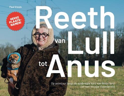 Reeth: van Lull tot Anus -  Paul Vreuls (ISBN: 9789090404417)