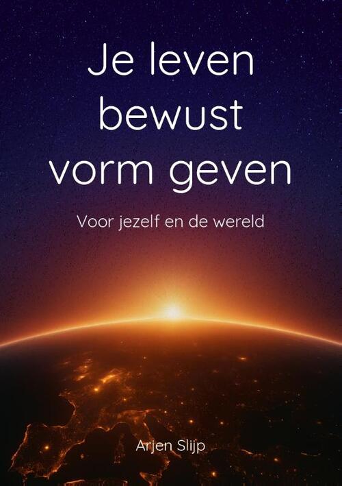 Leef Je Kracht En Wijsheid! Je leven bewust vorm geven -   (ISBN: 9789090408514)