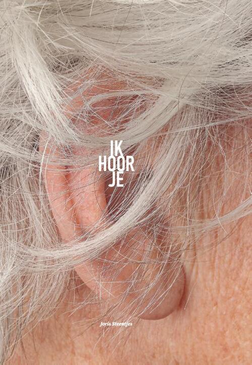 Ik hoor je -  Joris Steentjes (ISBN: 9789090410234)