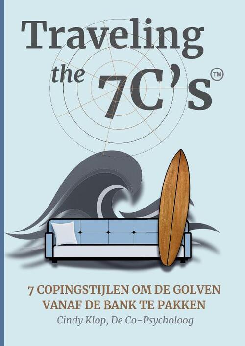 Traveling the 7 C's -  Cindy Klop (ISBN: 9789090410357)