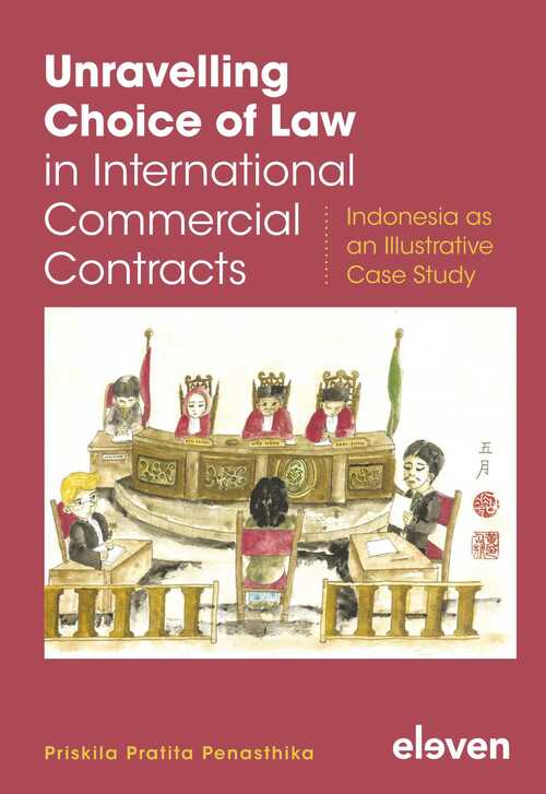 Unravelling Choice of Law in International Commercial Contracts -  Priskila Pratita Penasthika (ISBN: 9789400111608)