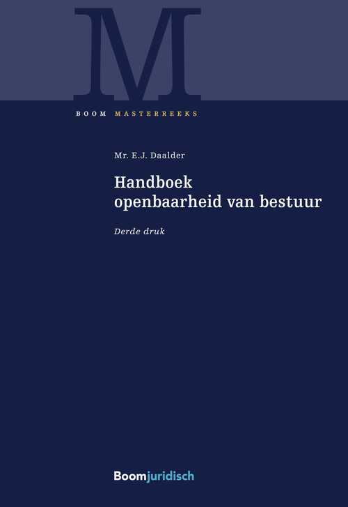 Handboek openbaarheid van bestuur -  E.J. Daalder (ISBN: 9789400112995)