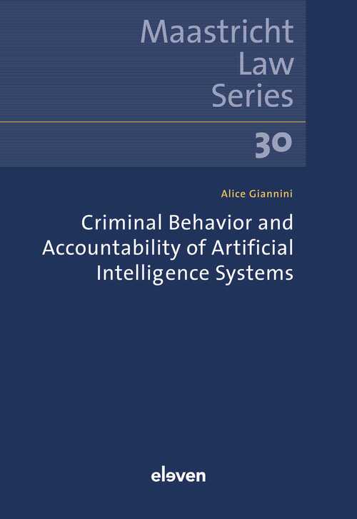 Criminal Behavior and Accountability of Artificial Intelligence Systems -  A. Giannini (ISBN: 9789400113381)