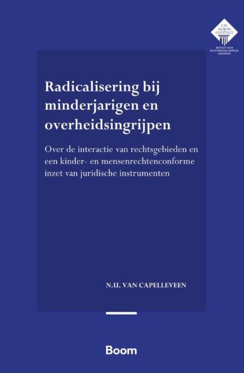 Radicalisering bij minderjarigen en overheidsingrijpen -  N.U. van Capelleveen (ISBN: 9789400115040)