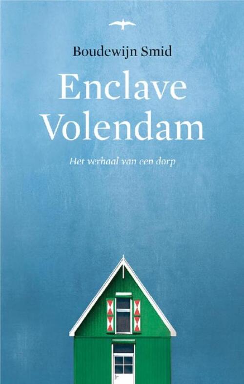 Enclave Volendam -  Boudewijn Smid (ISBN: 9789400400573)