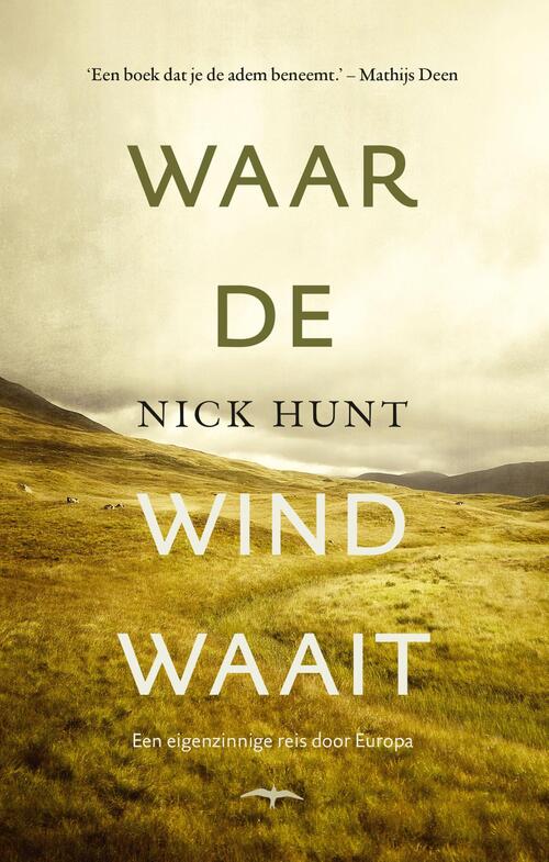 Waar de wind waait -  Nick Hunt (ISBN: 9789400402133)