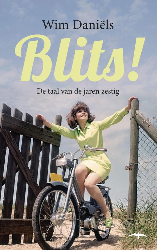 Blits! -  Wim Daniëls (ISBN: 9789400402300)