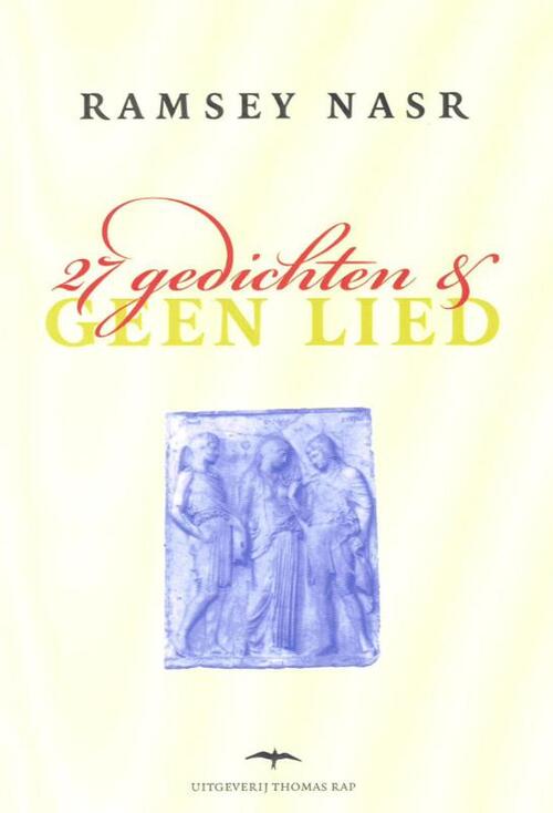 27 Gedichten & Geen Lied -  Ramsey Nasr (ISBN: 9789400403086)