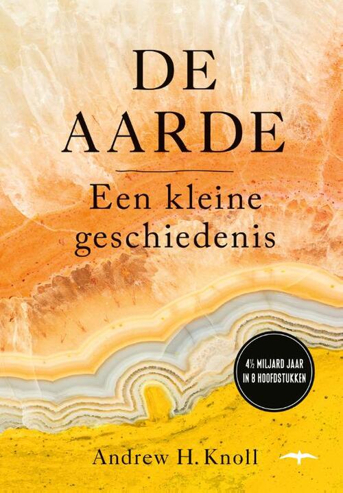 De aarde -  Andrew H. Knoll (ISBN: 9789400408050)