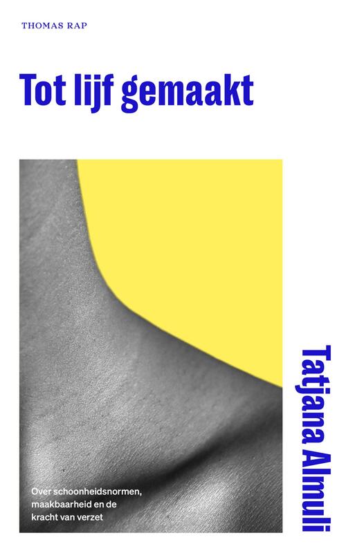 Tot lijf gemaakt -  Tatjana Almuli (ISBN: 9789400413535)