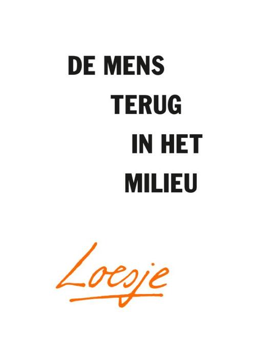 De mens terug in het milieu -  Loesje (ISBN: 9789400511125)