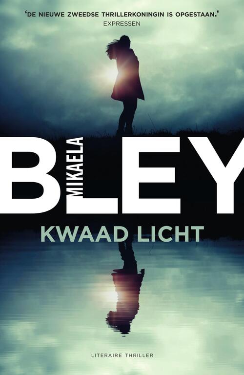 Kwaad licht -  Mikaela Bley (ISBN: 9789400513242)