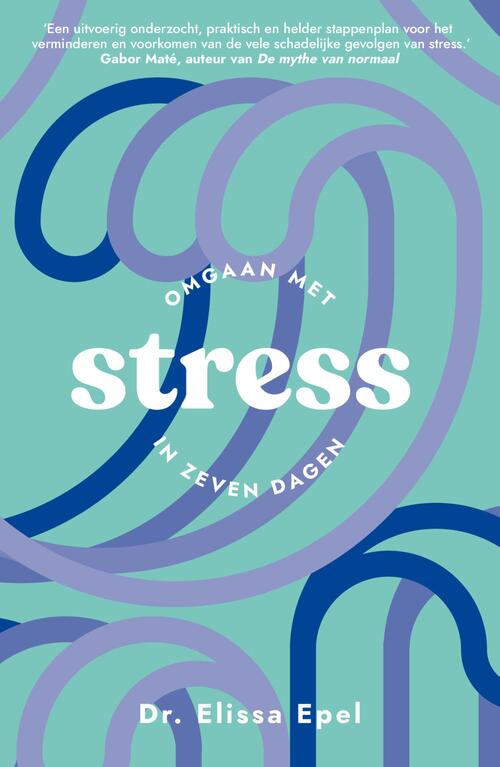 Stress -  Elissa Epel (ISBN: 9789400516472)