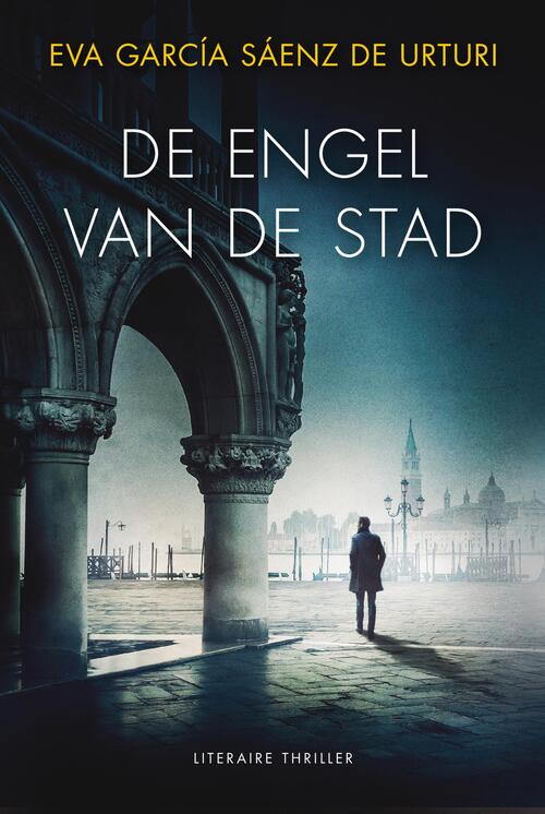 De engel van de stad -  Eva García Sáenz de Urturi (ISBN: 9789400516700)