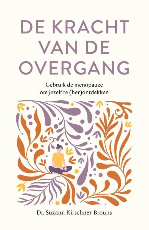 De kracht van de overgang -  Suzann Kirschner-Brouns (ISBN: 9789400518803)