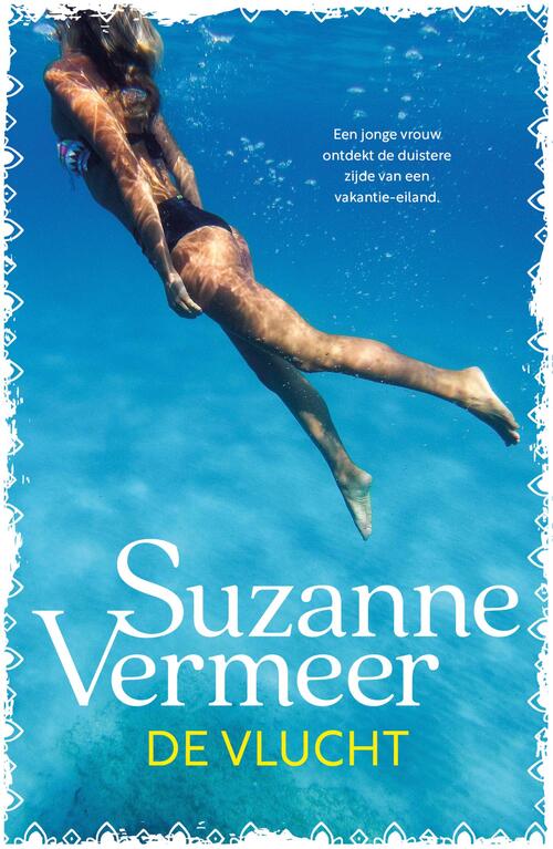 Suzanne Vermeer De vlucht -   (ISBN: 9789400519749)