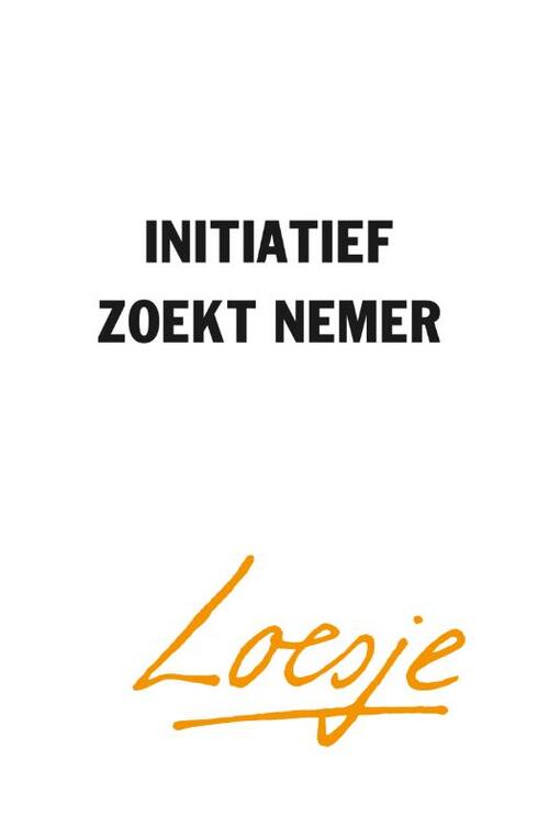 Initiatief zoekt nemer -  Loesje (ISBN: 9789400519947)