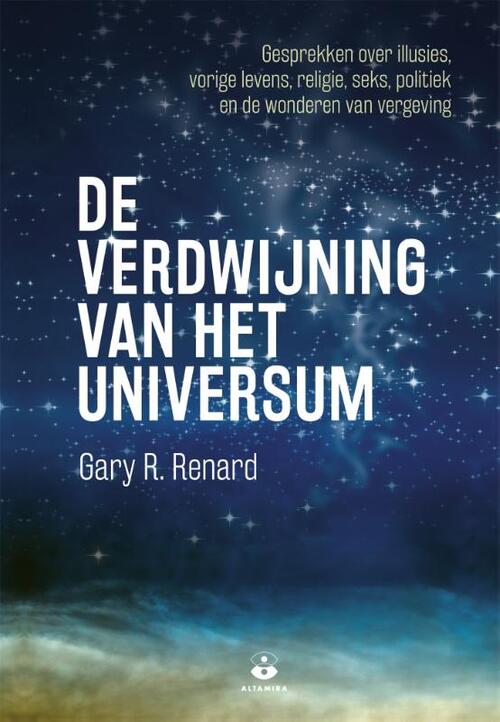 De verdwijning van het universum -  Gary R. Renard (ISBN: 9789401302999)