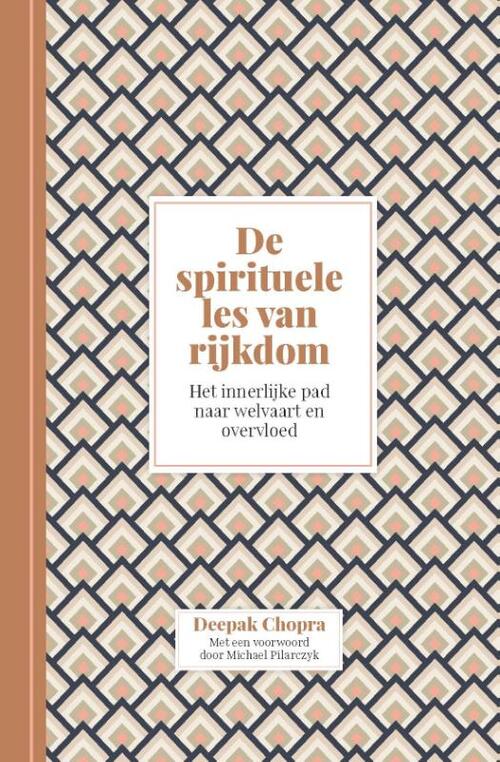 De spirituele les van rijkdom -  Deepak Chopra (ISBN: 9789401305341)