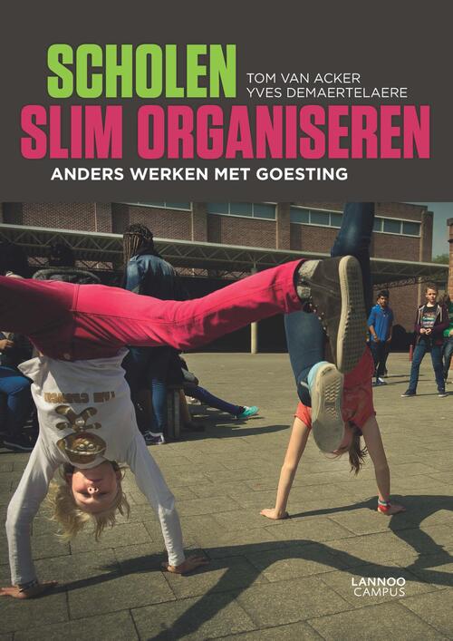 Scholen slim organiseren -  Tom van Acker, Yves Demaertelaere (ISBN: 9789401422512)
